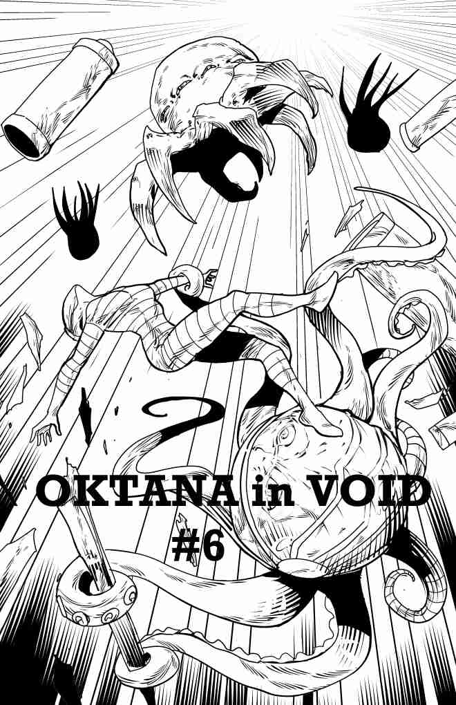 Oktana in Void #6 — coming soon